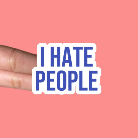 Hate People Sticker